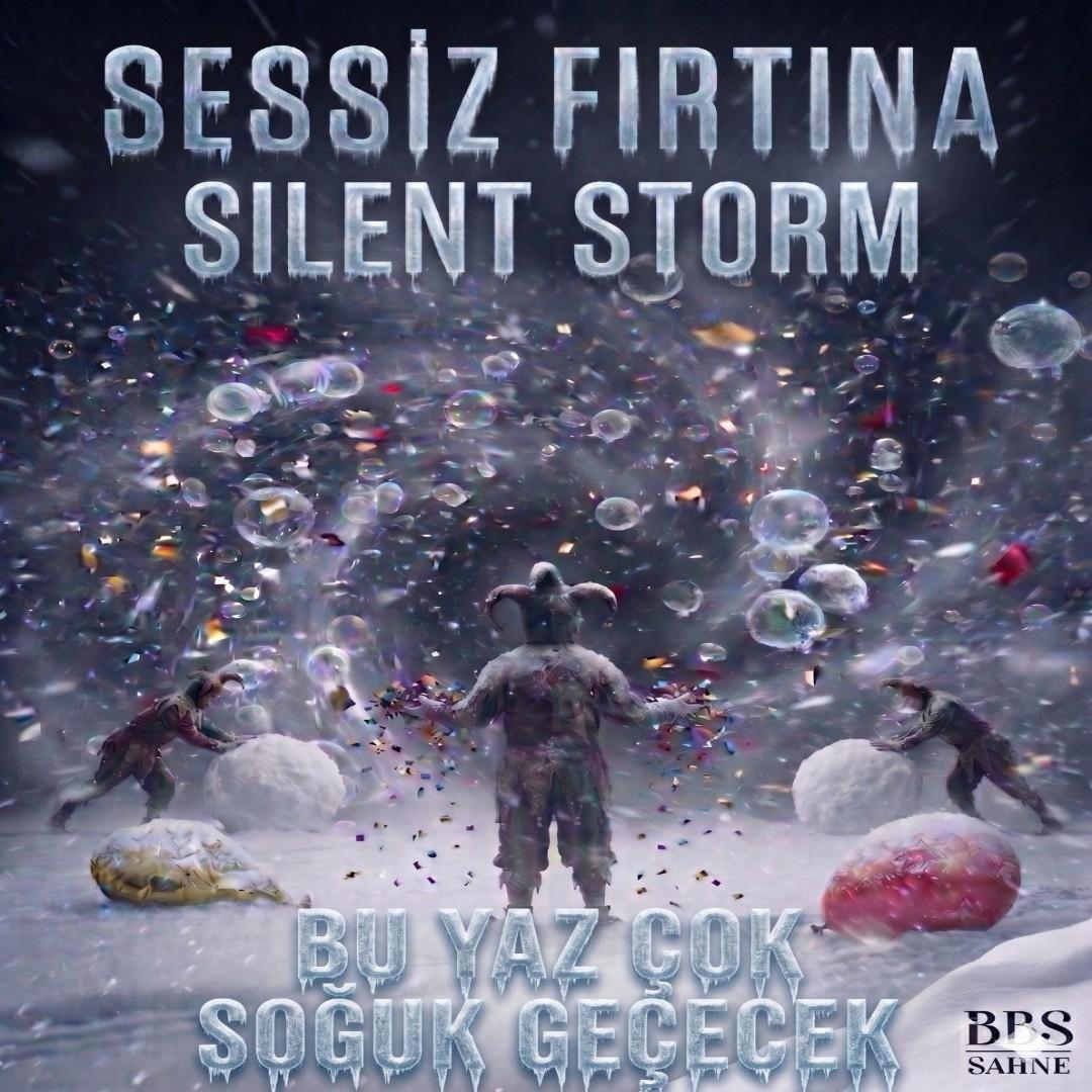 SESSİZ FIRTINA